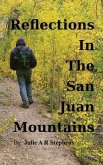 Reflections In The San Juan Mountains (eBook, ePUB)