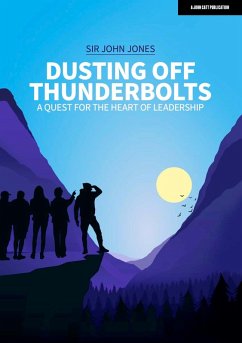 Cover Dusting Off Thunderbolts: a quest for the heart of leadership (eBook, ePUB)
