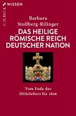 Das Heilige Römische Reich Deutscher Nation (eBook, PDF)