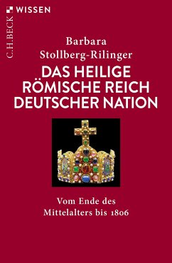 Das Heilige Römische Reich Deutscher Nation (eBook, PDF) - Stollberg-Rilinger, Barbara