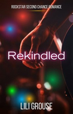 Rekindled (eBook, ePUB) - Grouse, Lili