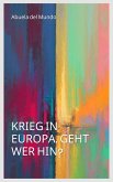 Krieg in Europa, geht wer hin? (eBook, ePUB) Krieg in Europa, geht wer hin? (eBook, ePUB)