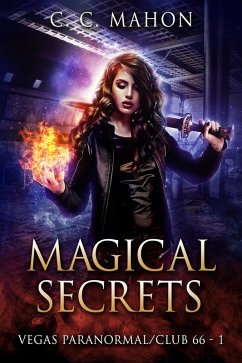 Magical Secrets (Vegas Paranormal / Club 66, #2) (eBook, ePUB) - Mahon, C. C.