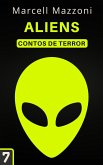 Aliens (Contos De Terror, #7) (eBook, ePUB)
