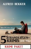 5 Strandliegen-Krimis Juni 2023: Krimi Paket (eBook, ePUB)