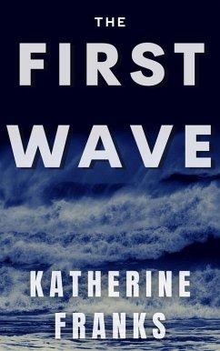 The First Wave (eBook, ePUB) - Franks, Katherine