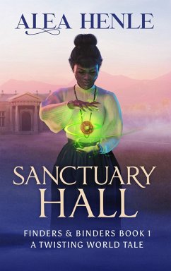 Cover Sanctuary Hall (Finders & Binders (The Twisting World), #1) (eBook, ePUB)