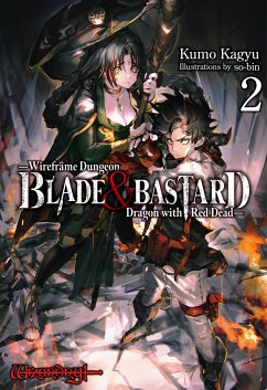 BLADE & BASTARD: Wireframe Dungeon & Dragon with Red Dead Volume 2 (eBook, ePUB) - Kagyu, Kumo