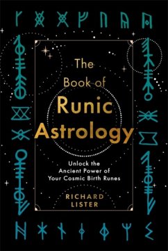 The Book of Runic Astrology - Lister, Richard