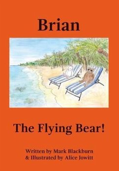 Brian The Flying Bear! (eBook, ePUB) - Blackburn, Mark