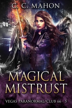 Magical Mistrust (Vegas Paranormal / Club 66, #5) (eBook, ePUB) - Mahon, C. C.