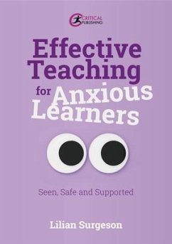 Effective Teaching for Anxious Learners - Surgeson, Lilian
