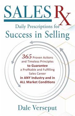 Sales Rx - Daily Prescriptions for Success in Selling - Verseput, Dale