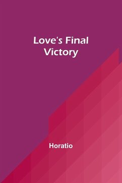 Love's Final Victory - Horatio