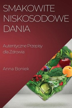 Smakowite Niskosodowe Dania - Boniek, Anna