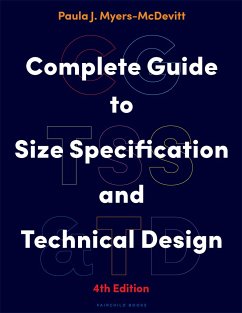 Complete Guide to Size Specification and Technical Design - Myers-McDevitt, Paula J. (Formerly of Cheney University, Immaculata