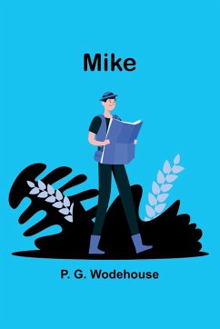 Mike - Wodehouse, P. G.