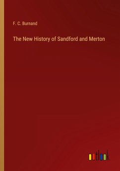 The New History of Sandford and Merton - Burnand, F. C.