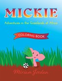 MICKIE Adventures in the Grasslands of Africa COLORING BOOK