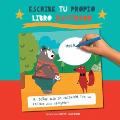 Escribe tu propio libro ilustrado - Garrido, Grete