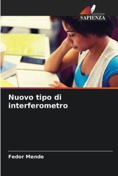 Nuovo tipo di interferometro - Mende, Fedor