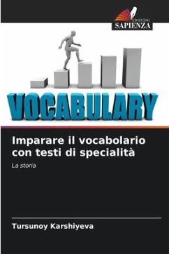 Imparare il vocabolario con testi di specialità - Karshiyeva, Tursunoy