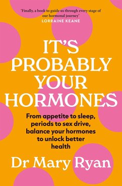 It's Probably Your Hormones - Ryan, Dr Mary