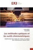 Les méthodes optiques et les outils chimiométriques