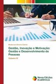 Gestão, Inovação e Motivação: Gestão e Desenvolvimento de Pessoas