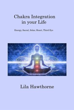 Chakra Integration in your Life - Hawthorne, Lila