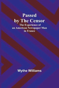 Passed by the censor - Williams, Wythe