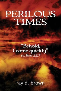 Perilous Times - Brown, Ray D.