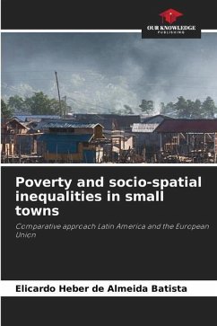 Poverty and socio-spatial inequalities in small towns - Almeida Batista, Elicardo Heber de