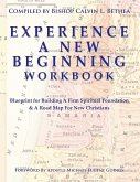 EXPERIENCE A NEW BEGINNING WORKBOOK