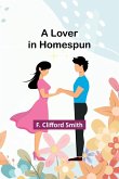 A Lover in Homespun