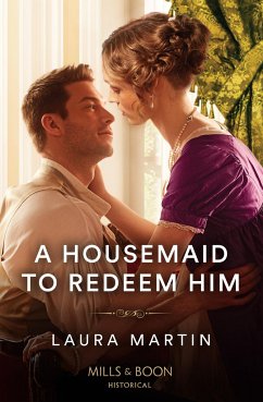 A Housemaid To Redeem Him - Martin, Laura