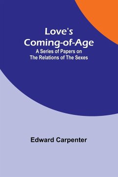 Love's Coming-of-Age - Carpenter, Edward