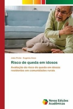 Risco de queda em idosos - Preto, João;Anes, Eugénia