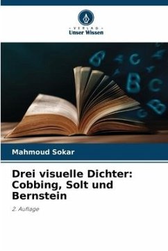 Drei visuelle Dichter: Cobbing, Solt und Bernstein - Sokar, Mahmoud