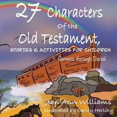 27 Characters of the Old Testament, Stories & Activities for Children - Williams, Jean Ann