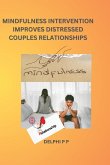 Mindfulness Intervention Improves Distressed Couples Relationships