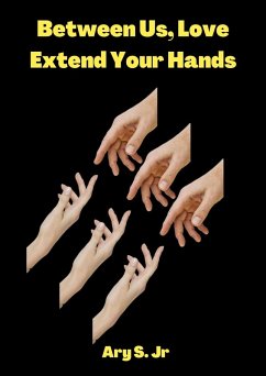 Cover Between Us, Love: Extend Your Hands (eBook, ePUB)