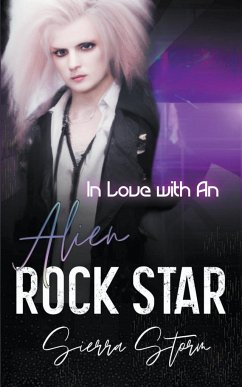 In Love with An Alien Rock Star - Storm, Sierra