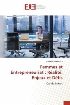 Femmes et Entrepreneuriat : Réalité, Enjeux et Défis - BOUZEKRAOUI, Hind