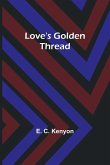 Love's Golden Thread