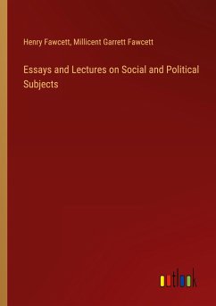 Essays and Lectures on Social and Political Subjects