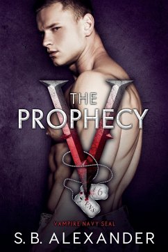 The Prophecy - Alexander, S. B.