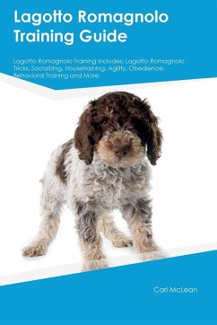 Lagotto Romagnolo Training Guide Lagotto Romagnolo Training Includes - McLean, Carl