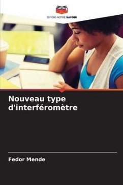 Nouveau type d'interféromètre - Mende, Fedor