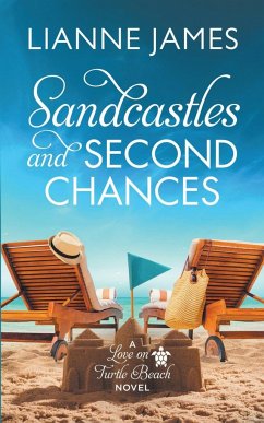 Sandcastles and Second Chances - James, Lianne